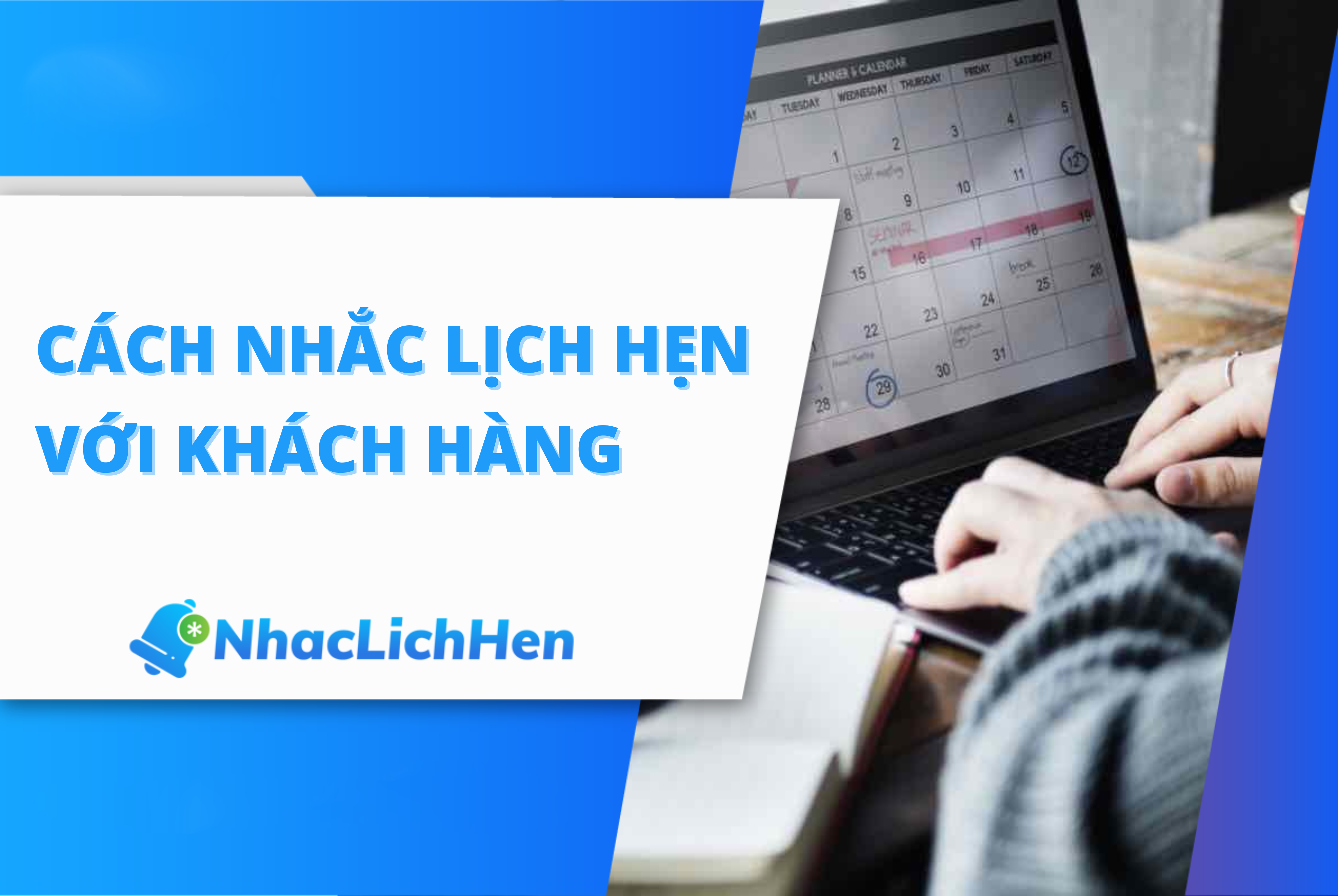 cách nhắc lịch hẹn với khách hàng
