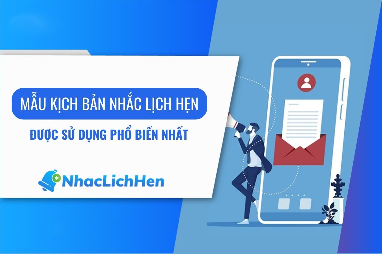Mẫu kịch bản nhắc lịch hẹn được sử dụng phổ biến nhất