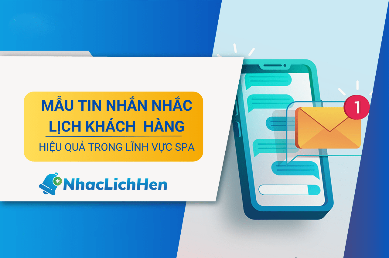 Mẫu tin nhắn nhắc lịch khách hàng hiệu quả trong lĩnh vực spa