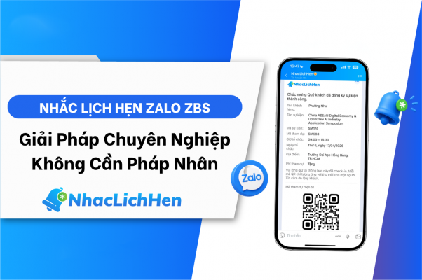 Nhắc Lịch Hẹn Zalo ZBS: Giải Pháp Chuyên Nghiệp Không Cần Pháp Nhân