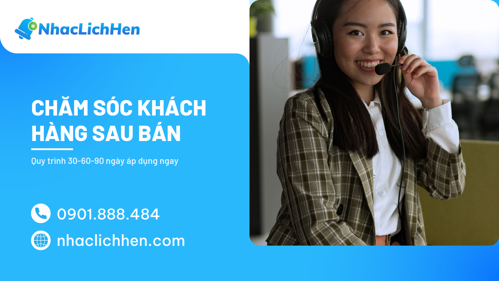 Chăm Sóc Khách Hàng Sau Bán: Quy Trình 30-60-90 Ngày Áp Dụng Ngay (2026)