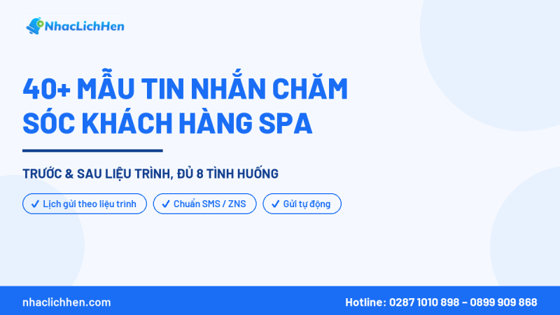 40+ Mẫu Tin Nhắn Chăm Sóc Khách Hàng Spa Trước & Sau Liệu Trình (Copy Dùng Ngay 2026)