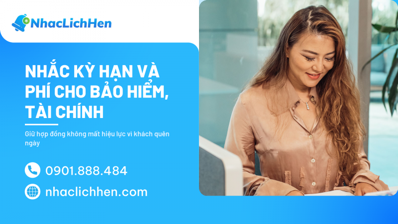 Nhắc Kỳ Hạn Và Phí Cho Bảo Hiểm, Tài Chính: Giữ Hợp Đồng Không Mất Hiệu Lực (2026)
