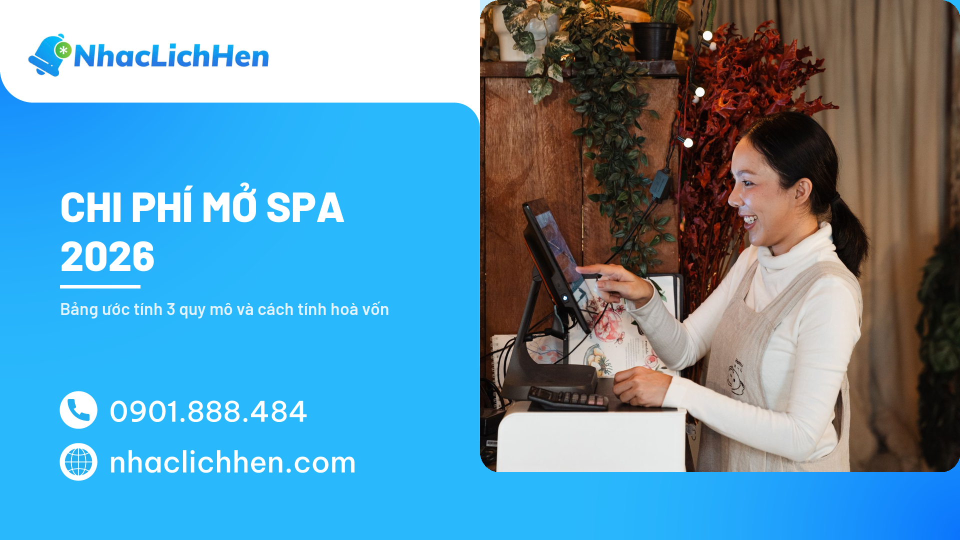 Chi Phí Mở Spa 2026: Bảng Ước Tính Theo 3 Quy Mô Và Cách Tính Hoà Vốn