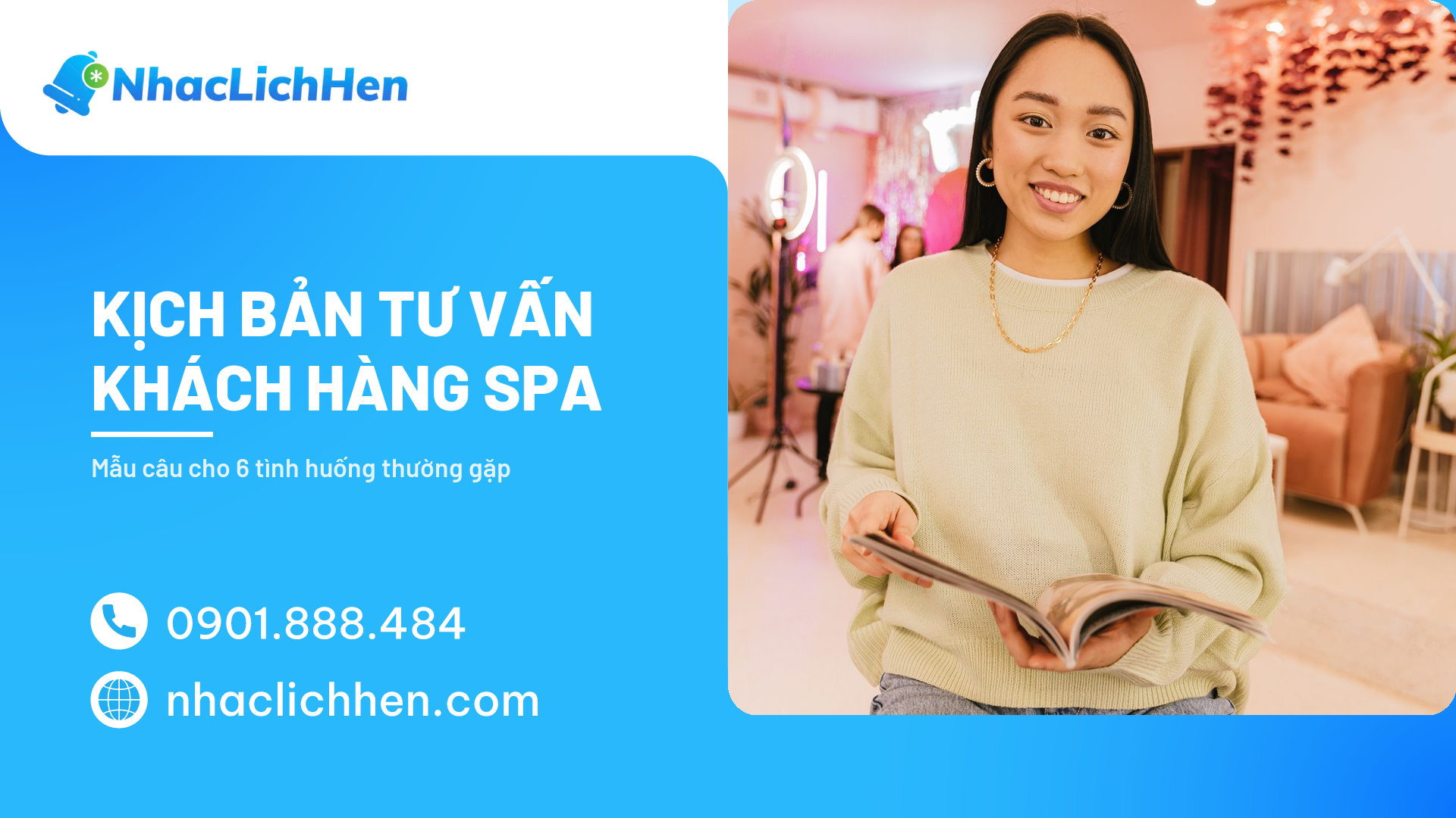 Kịch Bản Tư Vấn Khách Hàng Spa: Mẫu Câu Cho 6 Tình Huống (2026)
