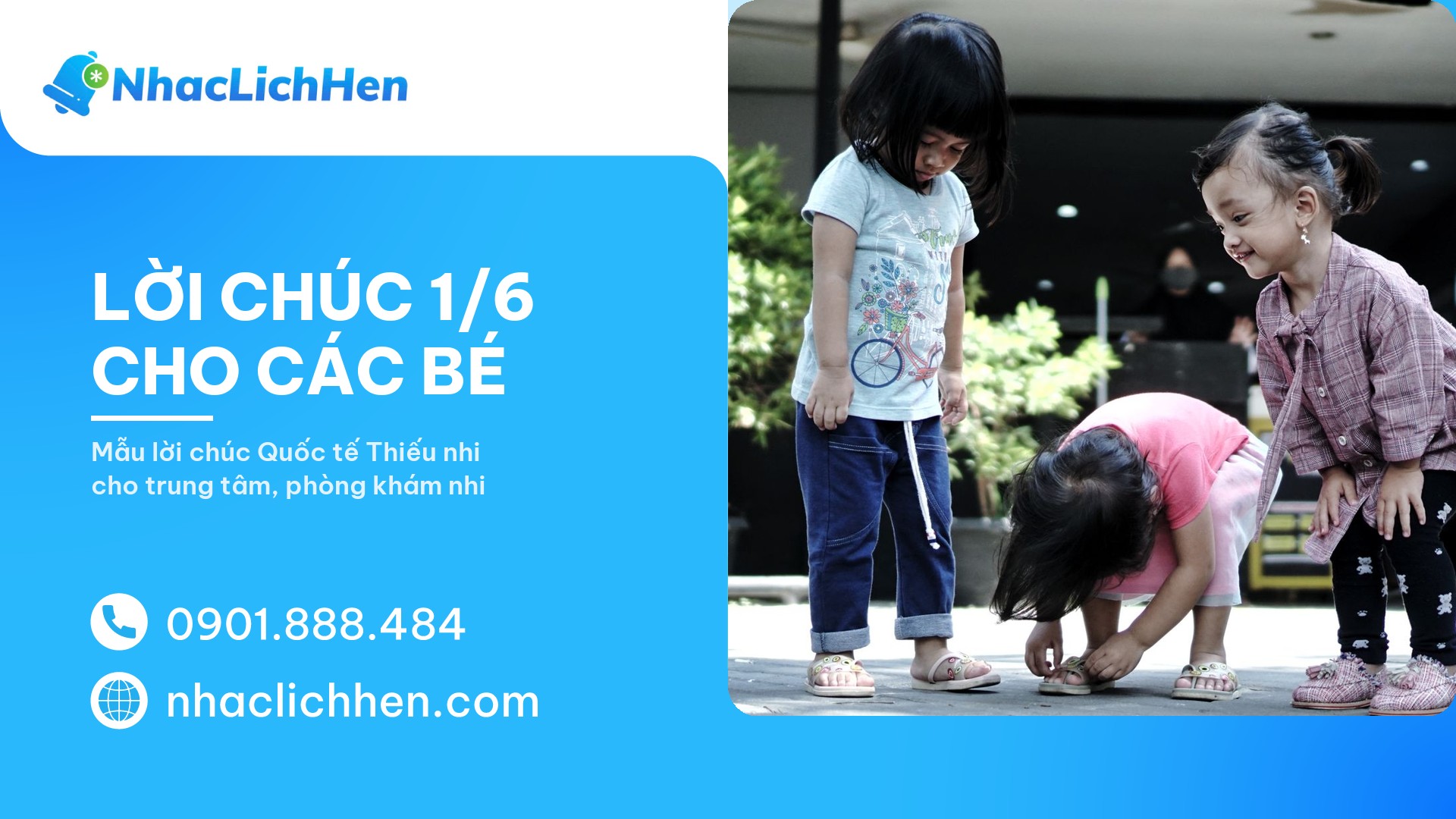 Lời chúc 1/6 ý nghĩa năm 2027 và cách gửi tin nhắn chăm sóc khách hàng tự động