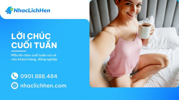 Lời chúc cuối tuần 2026: 20+ mẫu tin tinh tế và cách gửi tự động cho cơ sở dịch vụ