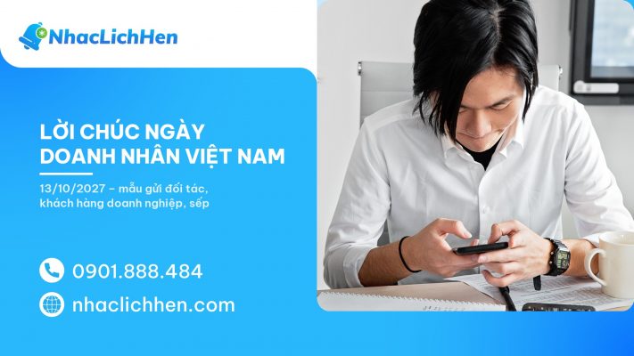 Lời chúc ngày Doanh nhân Việt Nam 2027: 45+ mẫu hay và kịch bản gửi tin