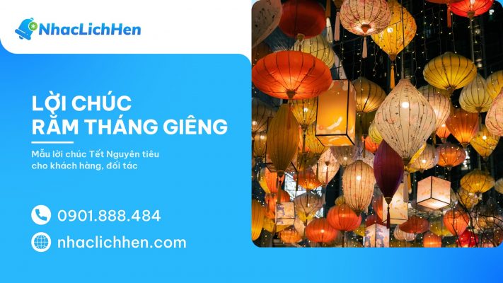 Lời chúc Rằm tháng Giêng 2027: Cẩm nang chăm sóc và giữ chân khách hàng