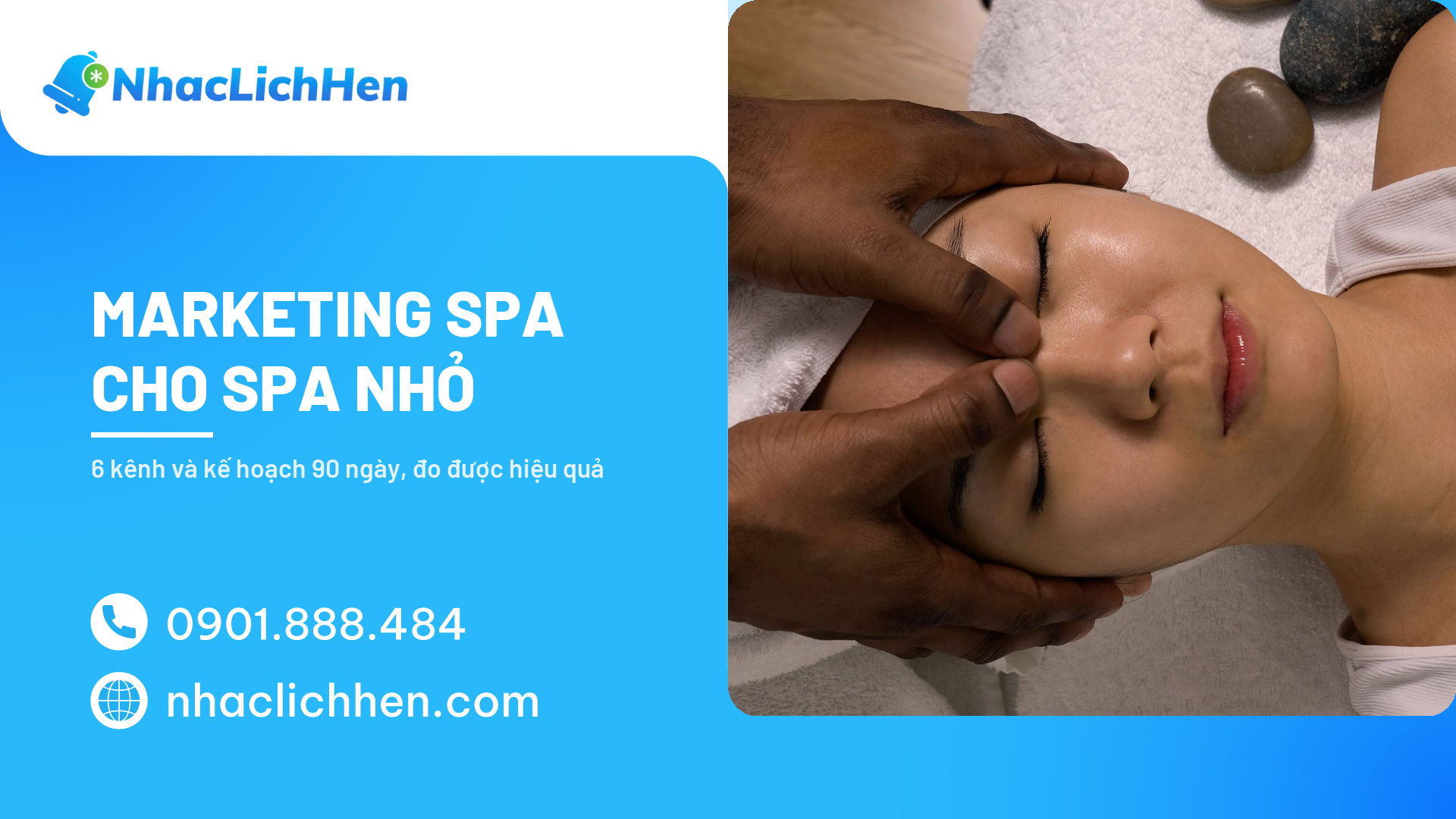 Marketing Spa: 6 Kênh Và Kế Hoạch 90 Ngày Cho Spa Nhỏ (2026)